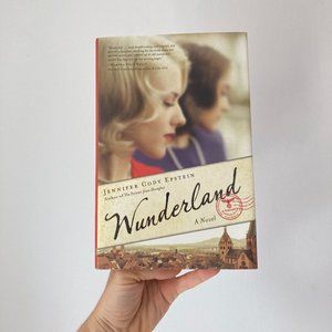 Wunderland : A Novel by Jennifer Cody Epstein (2019, Hardcover)